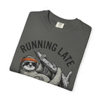 Running late is my Cardio T- Shirt
