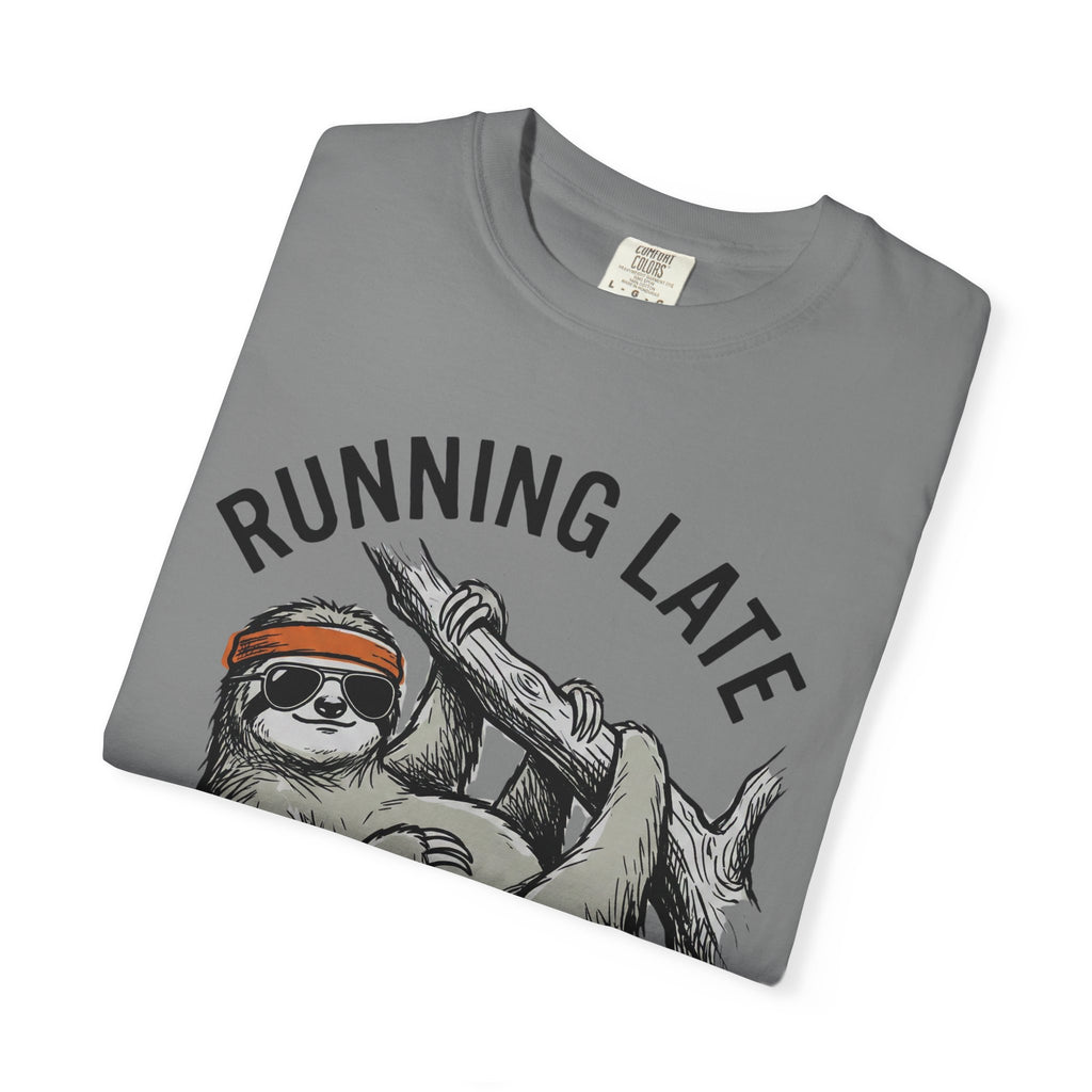 Running late is my Cardio T- Shirt