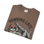 Running late is my Cardio T- Shirt