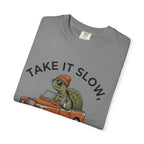 Take it Slow T- Shirt