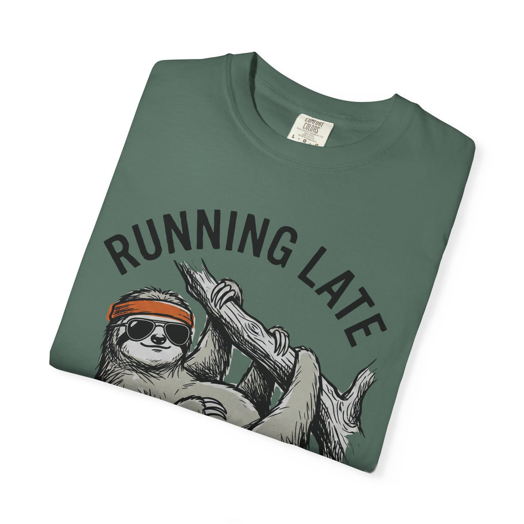 Running late is my Cardio T- Shirt